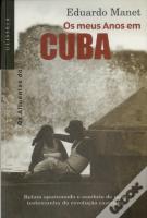 Os Meus Anos em Cuba