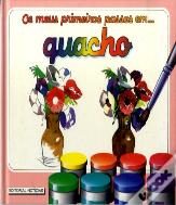 Os Meus Primeiros Passos em Guacho