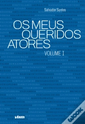 Os Meus Queridos Atores - Volume I