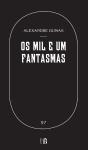 Os Mil E Um Fantasmas - Preview