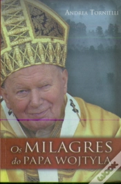 Capa do artigo Os Milagres do Papa Wojtyla
