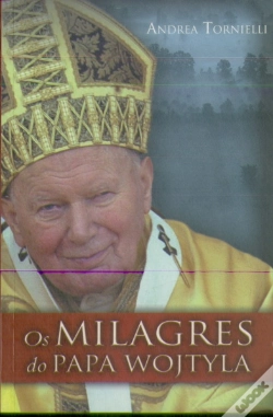 Capa do artigo Os Milagres do Papa Wojtyla