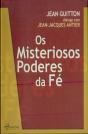 Os Misteriosos Poderes da Fé - Preview