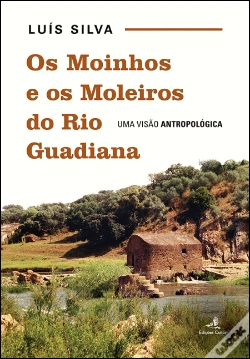 Capa do artigo Os Moinhos e os Moleiros do Rio Guadiana