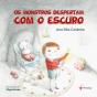 Os Monstros Despertam com o Escuro - Preview