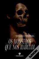 Os Monstros que nos Habitam