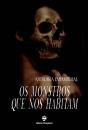 Os Monstros que nos Habitam - Preview