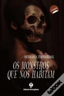 Os Monstros que nos Habitam