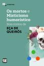 Os Mortos E Misticismo Humorístico:  Dois Contos De Eça De Queirós - Preview
