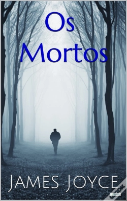 Capa do artigo Os Mortos - James Joyce