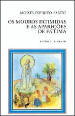 Capa do artigo Os Mouros Fatimidas e as Aparições de Fátima