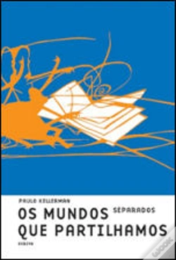 Capa do artigo Os Mundos Separados que Partilhamos