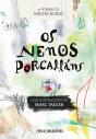 Os Nenos Porcalláns - Preview