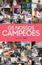 Os Nossos Campeões - Preview