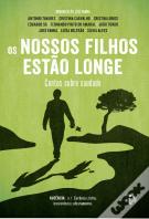 Os Nossos Filhos Estão Longe