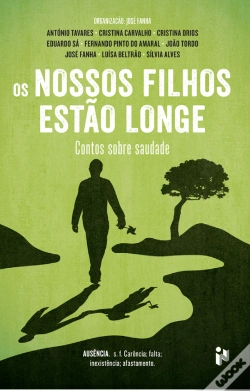 Capa do artigo Os Nossos Filhos Estão Longe