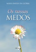 Os Nossos Medos