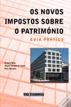 Capa do artigo Os Novos Impostos Sobre o Património
