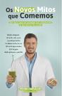 Os novos mitos que comemos - Preview