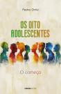 Os Oito Adolescentes - O Começo - Preview