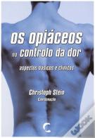 Os Opiáceos no Controlo da Dor