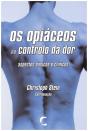 Os Opiáceos no Controlo da Dor - Preview