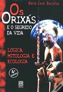 Capa do artigo Os Orixás e o Segredo da Vida