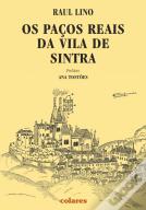 Os Paços Reais da Vila de Sintra