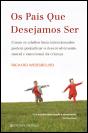 Os Pais Que Desejamos Ser - Preview