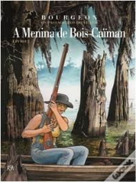 Os Passageiros do Vento - A Menina de Bois-Caiman Livro 2