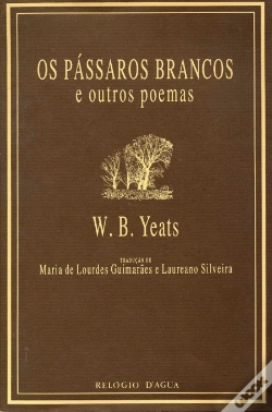 Capa do artigo Os Pássaros Brancos e Outros Poemas