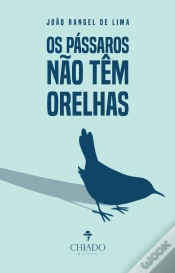 Capa do artigo Os Pássaros não têm Orelhas