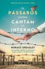 Os Pássaros Também Cantam no Inferno - Preview
