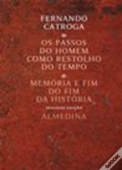 Capa do artigo Os Passos do Homem como Restolho do Tempo