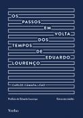 Os Passos em Volta dos Tempos de Eduardo Lourenço