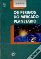 Os Perigos do Mercado Planetário 