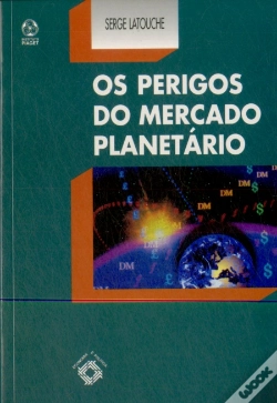 Capa do artigo Os Perigos do Mercado Planetário 