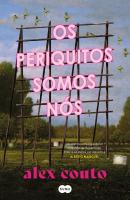 Os Periquitos Somos Nós