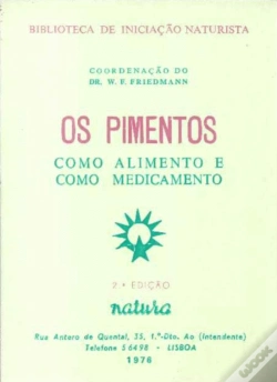 Capa do artigo Os Pimentos - Como Alimento e Como Medicamento