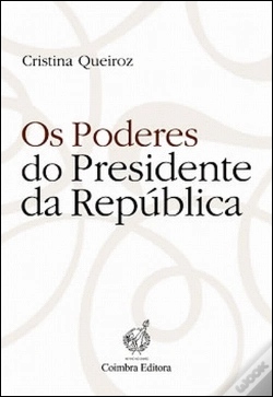 Capa do artigo Os Poderes do Presidente da República