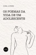 Os Poemas da Vida de um Adolescente