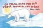 Ós Polar, Saps Per Què S'Està Fonent El Teu Món? - Preview