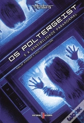Os Poltergeist e a Sensibilidade Paranormal