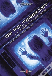 Capa do artigo Os Poltergeist e a Sensibilidade Paranormal