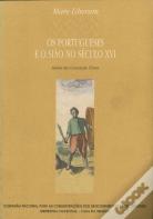 Os Portugueses e o Sião no Século XVI