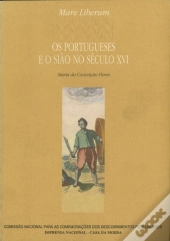 Os Portugueses e o Sião no Século XVI