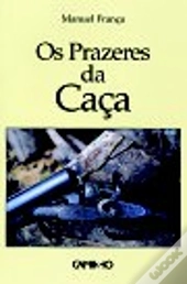 Os Prazeres da Caça