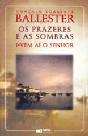 Os Prazeres e as Sombras I - Preview
