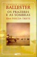 Os Prazeres e As Sombras III