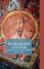 Os Primeiros Cristãos  - Preview